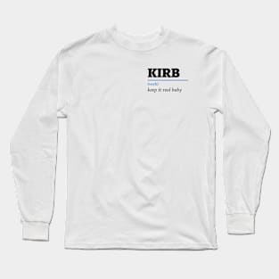 Keep It Real Baby Long Sleeve T-Shirt